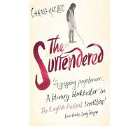 Chang-Rae Lee The Surrendered (Tascabile)