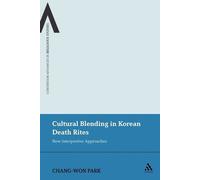Chang-Won Park Cultural Blending In Korean Death Rites (Tascabile)