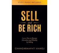 Changarampatt Manoj Sell and Be Rich (Tascabile)