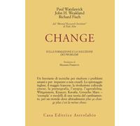 Change: la formazione e la soluzione dei problemi - 1978 - Astrol