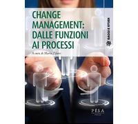 Change management: dalle funzioni ai processi - Zifaro Maria