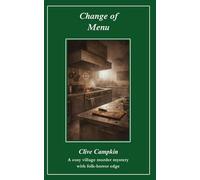 Change of Menu: A cosy village murder mystery with folk horror edge