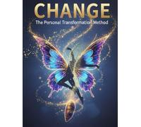 CHANGE- Step Into Your Highest Self: Support Tools to Track Your Transformation Journey