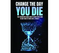 Change the Day You Die