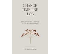 Change Timeline Log: Track What Happened and When It Started