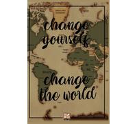 Change Yourself, Change the World: Inspirational Notebook with Hadiths | 120 Ruled Pages | Perfect for Note-Taking and Dawah | Elevate Your Thoughts
