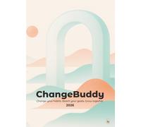 ChangeBuddy 2026: A Guided Journal & Habit-Tracker to Achieve Life & Career Goals Together
