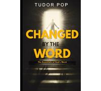 Changed by the Word: The Essentials of God's Word