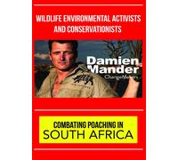 ChangeMakers Damien Mander - Combat Poaching in Southern Africa (DVD)
