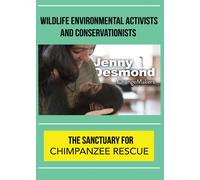 ChangeMakers Jenny Desmond: The Sanctuary for Chimpanzee Rescue (DVD)