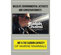 ChangeMakers Ralph Chami: IMF & The Carbon Capacity of Marine Mammals (DVD)