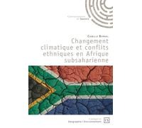 Changement climatique et conflits ethniques en Afrique subsaharienne