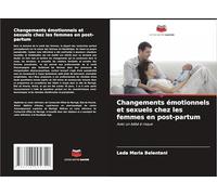 Changements émotionnels et sexuels chez les femmes en post-partum: Avec un bébé à risque