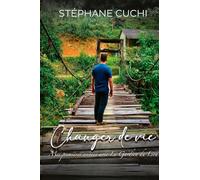 Changer de vie: Mes premières années avec Le Gardien du Lieu