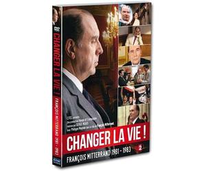 Changer la vie, mitterrand 1981-1983