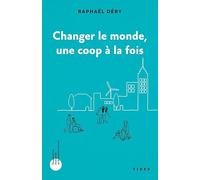Changer le monde une coop à la fois