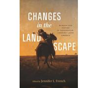 Changes in the Landscape: Humans and Nature in Nineteenth-Century Latin America
