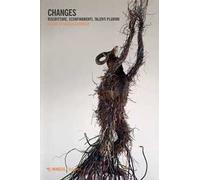 Changes. Riscritture, sconfinamenti, talenti plurimi