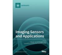 Changho Lee Changhan Yoon Imaging Sensors and Applications (Copertina rigida)