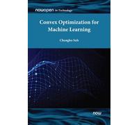 Changho Suh Convex Optimization for Machine Learning (Copertina rigida) NowOpen