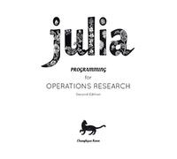 Changhyun Kwon Julia Programming for Operations Research (Tascabile)
