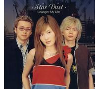 Changin My Life - Star Dust