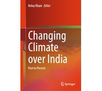 Changing Climate over India: Past to Present