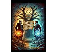 Changing Currents: Wizards of the Electric Age