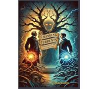 Changing Currents: Wizards of the Electric Age