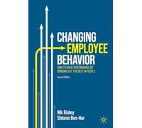 Nik Kinley Shlomo Ben-Hur Changing Employee Behavior (Copertina rigida)