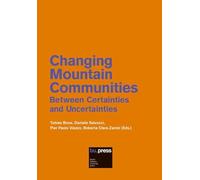 Changing Mountain Communities. Between Certainties and Uncertainties