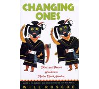 Changing Ones: Third and Fourth Genders in Native North America: Studies in Native American Gender Diversity