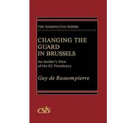 Changing the Guard in Brussels (Copertina rigida)
