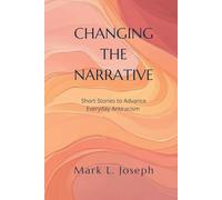 Changing The Narrative: Short Stories to Advance Everyday Antiracism