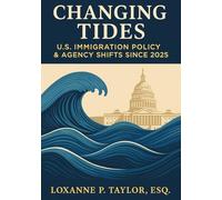 Changing Tides: U.S. Immigration Policy & Agency Shifts Since 2025