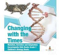 Changing with the Times Mutation, Variation and Adaptation En (Copertina rigida)