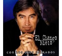 Chango Nieto - Con Los Ojos Cerrados
