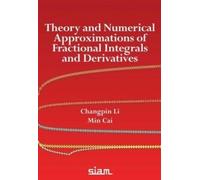 Changpin Li Min Theory and Numerical Approximations of Fractional In (Tascabile)