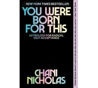 Chani Nicholas – You Were Born For This – Tascabile