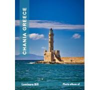 CHANIA GREECE: The Allure of Tourist Destinations: A Journey Through Culture and Nature