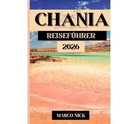 Chania Reiseführer 2026