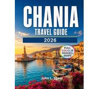 Chania Travel Guide 2026