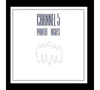 Channel 5 - Painted nights