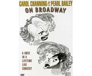 Channing, Carol & Pearl Bailey - On Broadway