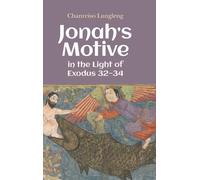 Chanreiso Lunglen Jonah's Motive in the Light of Exodus 32-3 (Copertina rigida)