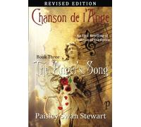 Chanson de l'Ange Book Three: The Angel's Song: Volume 3