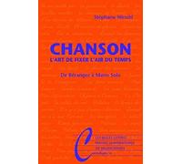 Chanson. L'art De Fixer L'air Du Temps: De Beranger a Mano Solo: 6