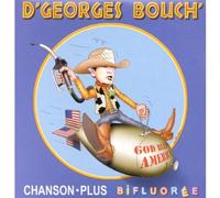 Chanson Plus Bifluorée - D'georges Bouch'