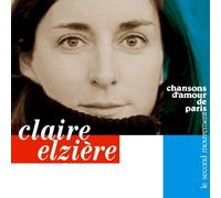 Claire Elziere - Chansons d Amour de Paris 2nd