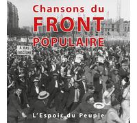 Chansons du Front Populaire : l'Espoir du peuple